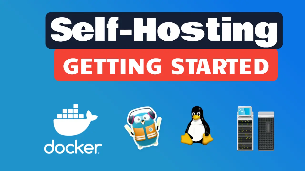 Getting Started with Self-Hosting: A Beginner's Guide